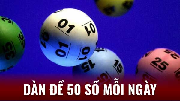Dàn Đề 50 Số Mỗi Ngày - Cam Kết Chiến Thắng Mỗi Ngày 6 Lợi ích của việc sử dụng dàn đề 50 số