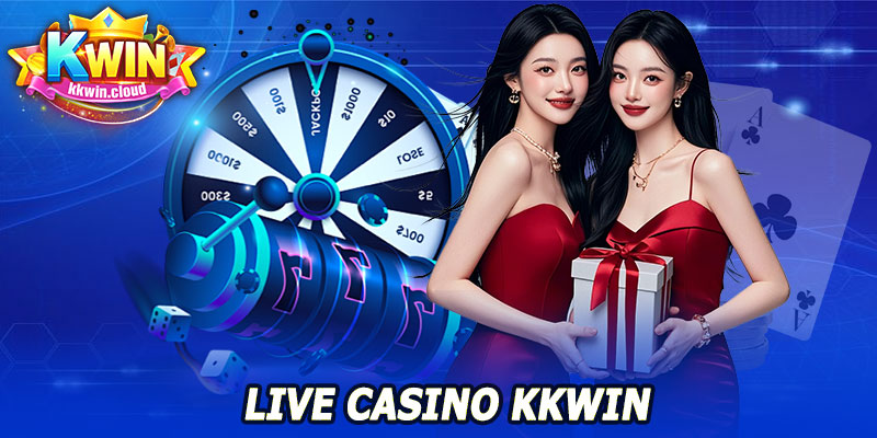 Live Casino KKWIN – Sôi Động, Giải Trí Không Giới Hạn 6 Live Casino KKWIN – Sôi Động, Giải Trí Không Giới Hạn