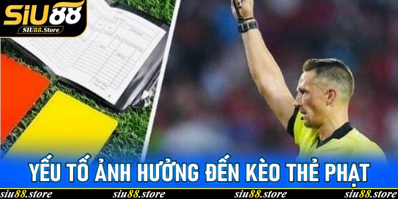 Kèo Thẻ Phạt Tại Siu88: Hướng Dẫn Toàn Diện Cho Người Chơi Chuyên Nghiệp 6 Các loại Kèo thẻ phạt phổ biến