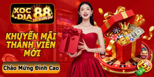 Khuyến Mãi Thành Viên Mới Xocdia88 – Ưu Đãi Chào Mừng Đỉnh Cao