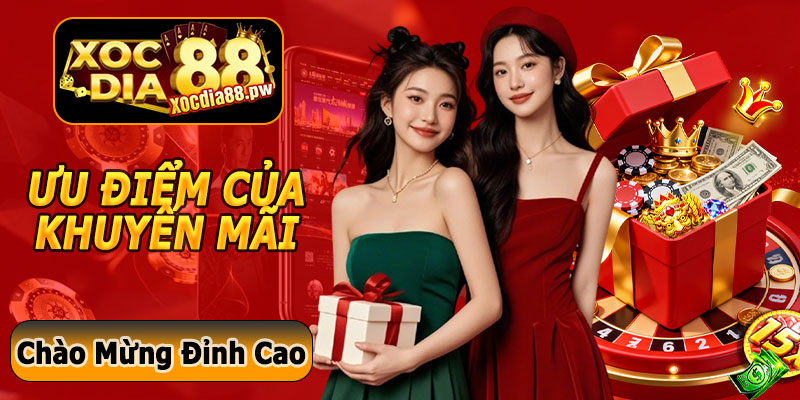 Ưu Điểm Của Khuyến Mãi Thành Viên Mới Xocdia8